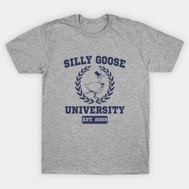 Silly Goose University Funny Meme School Silly Goose Academy T-Shirt by Daytone